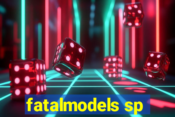 fatalmodels sp